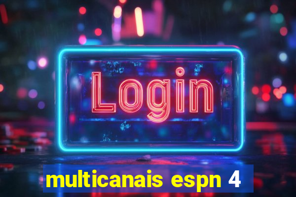 multicanais espn 4