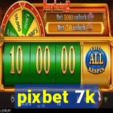 pixbet 7k