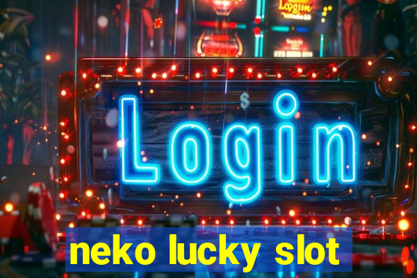 neko lucky slot