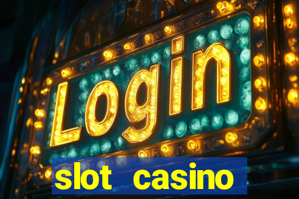 slot casino dinheiro real