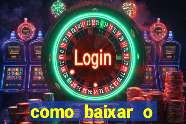 como baixar o fortune tiger