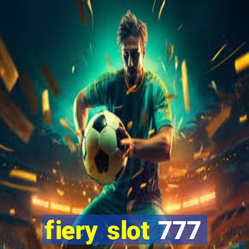 fiery slot 777