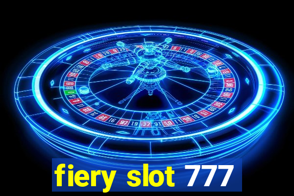 fiery slot 777