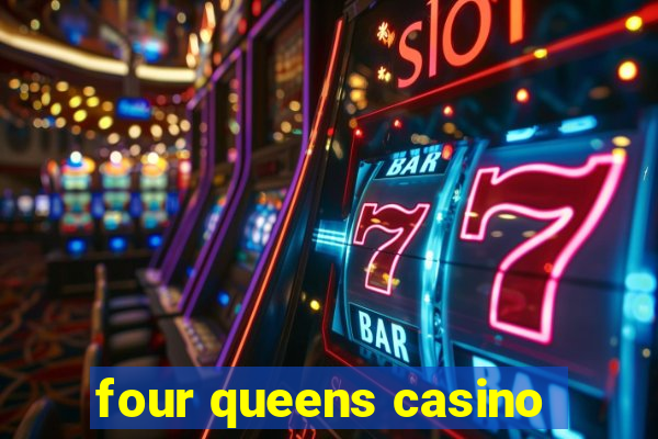 four queens casino