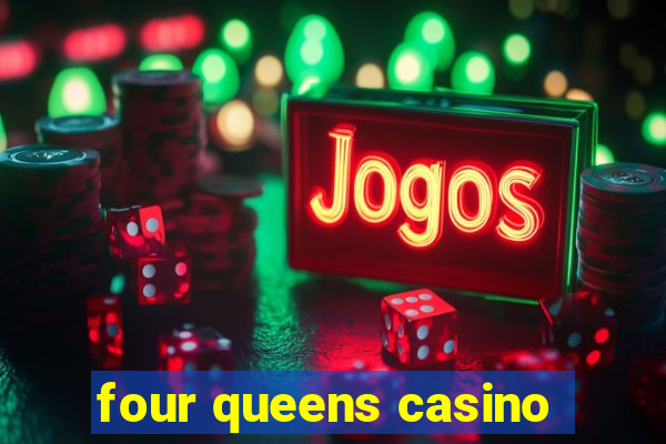 four queens casino