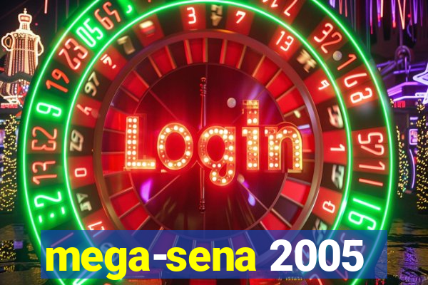 mega-sena 2005