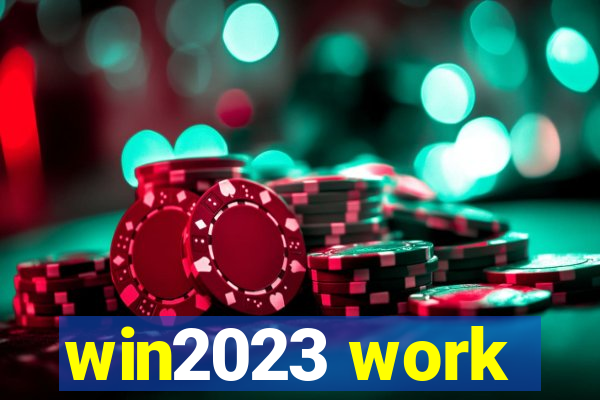 win2023 work