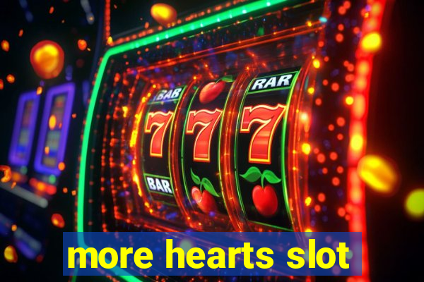 more hearts slot