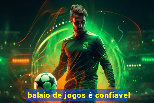 balaio de jogos é confiavel