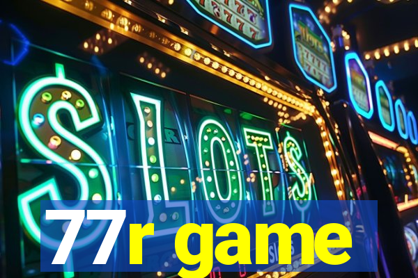 77r game