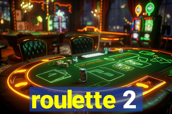 roulette 2