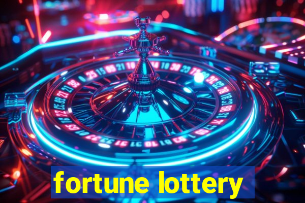 fortune lottery