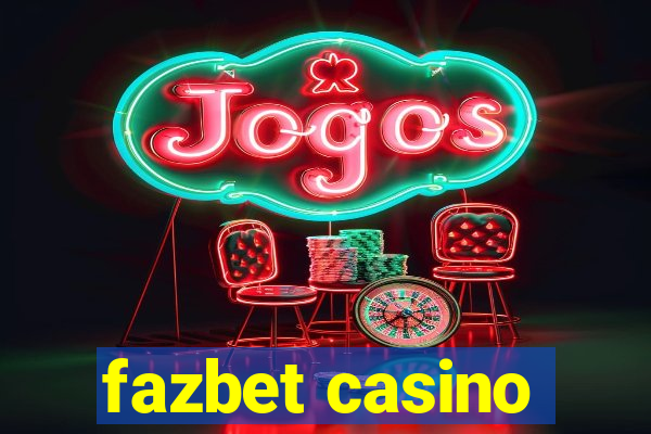 fazbet casino