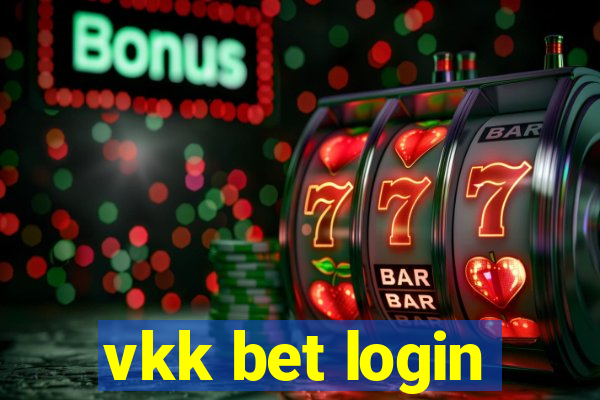 vkk bet login