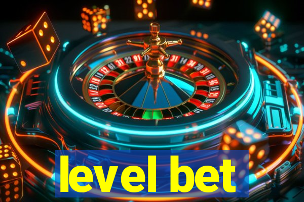 level bet