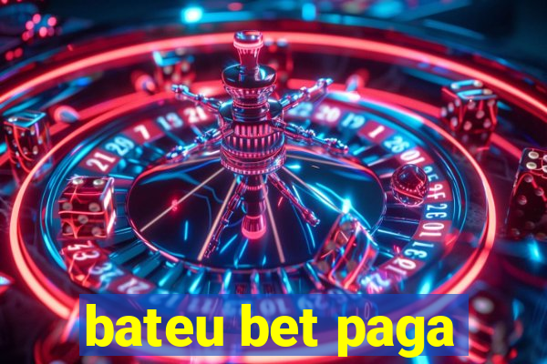 bateu bet paga