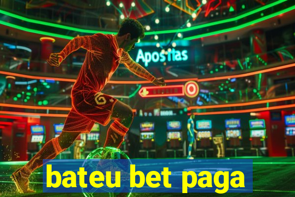 bateu bet paga