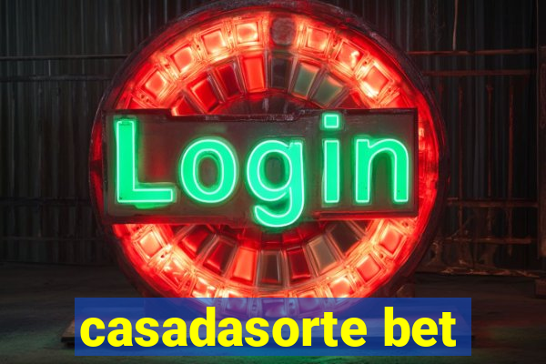 casadasorte bet