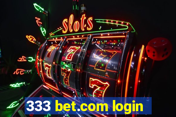 333 bet.com login