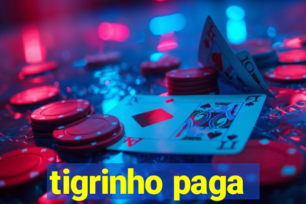 tigrinho paga