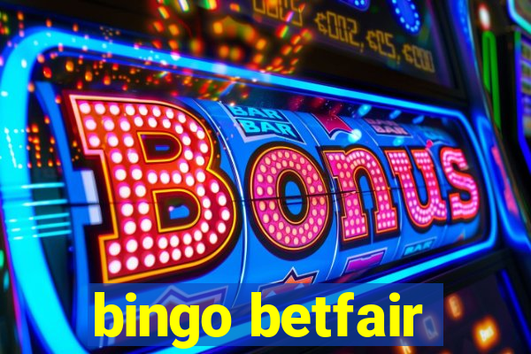 bingo betfair