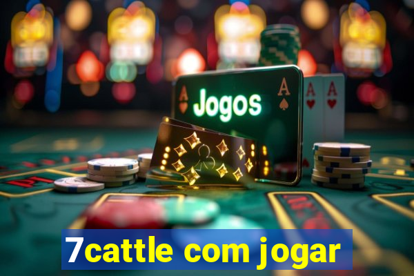 7cattle com jogar