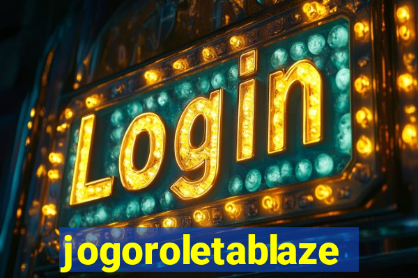 jogoroletablaze