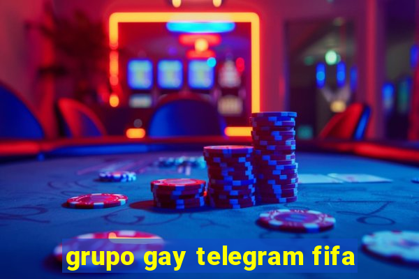 grupo gay telegram fifa