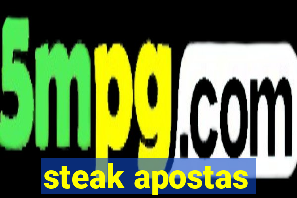 steak apostas