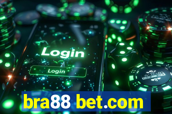 bra88 bet.com