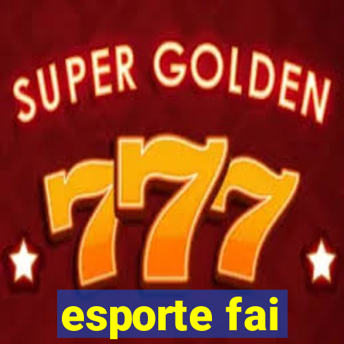 esporte fai