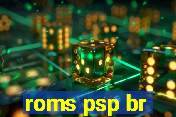 roms psp br