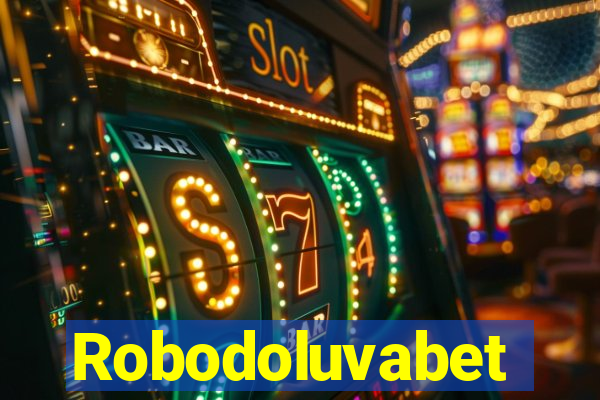 Robodoluvabet