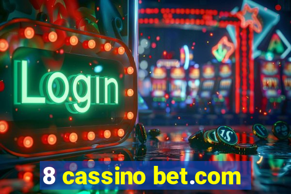 8 cassino bet.com