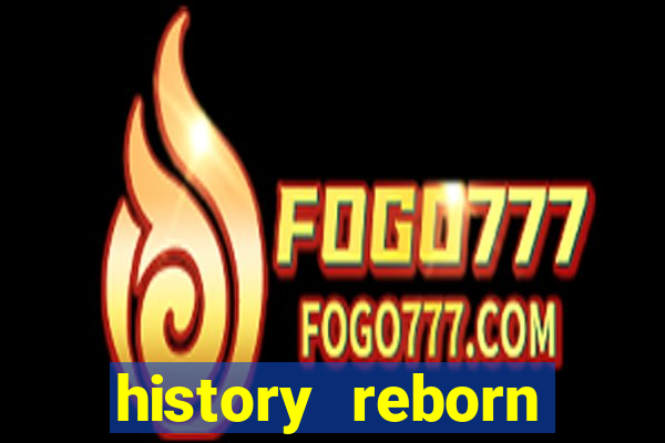 history reborn remover carta