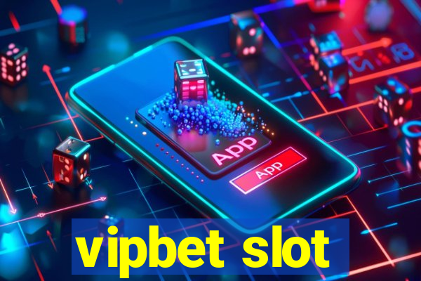 vipbet slot