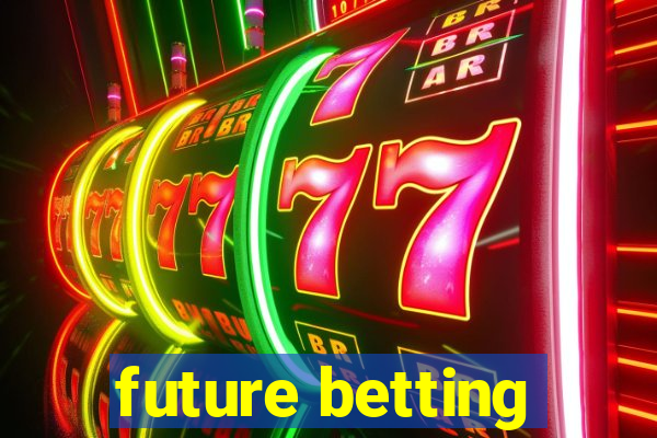 future betting