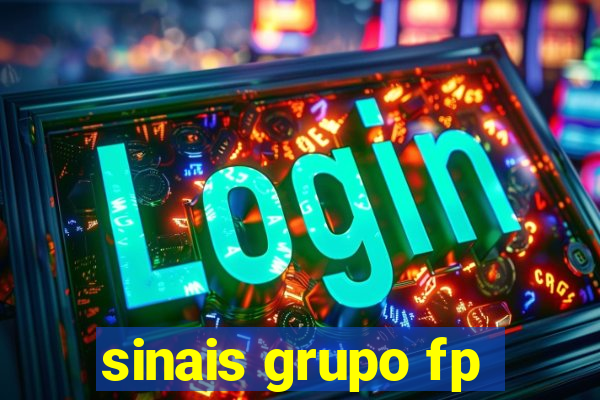 sinais grupo fp