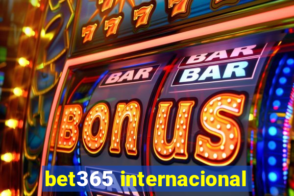 bet365 internacional