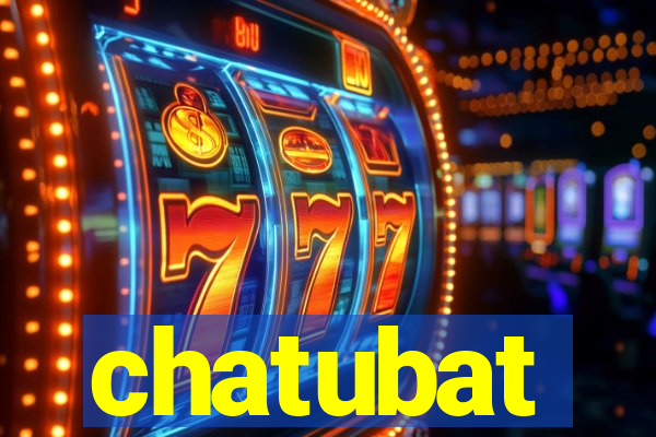 chatubat