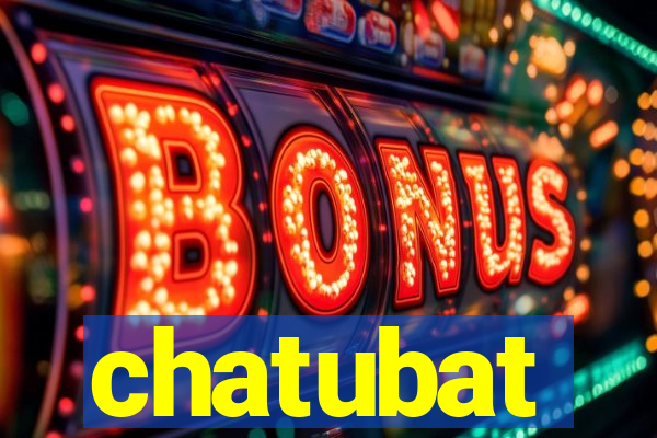 chatubat