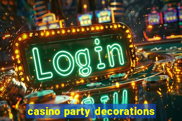 casino party decorations