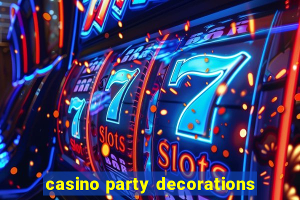 casino party decorations