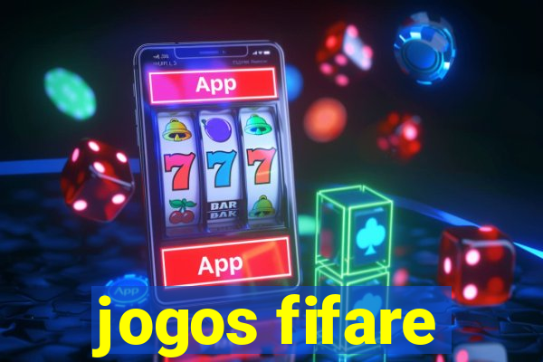 jogos fifare