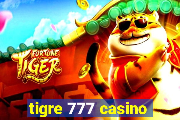 tigre 777 casino