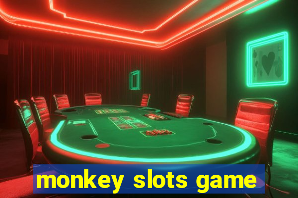 monkey slots game