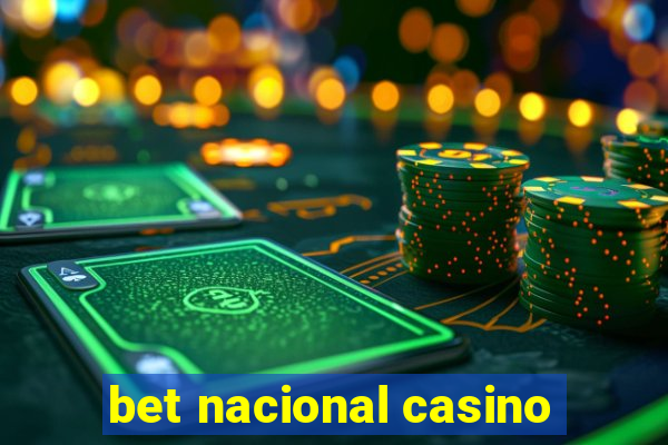 bet nacional casino