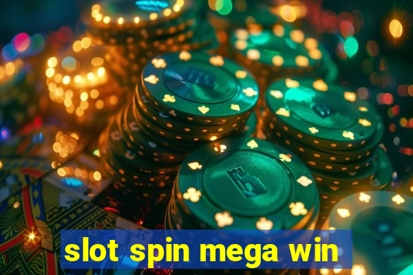 slot spin mega win