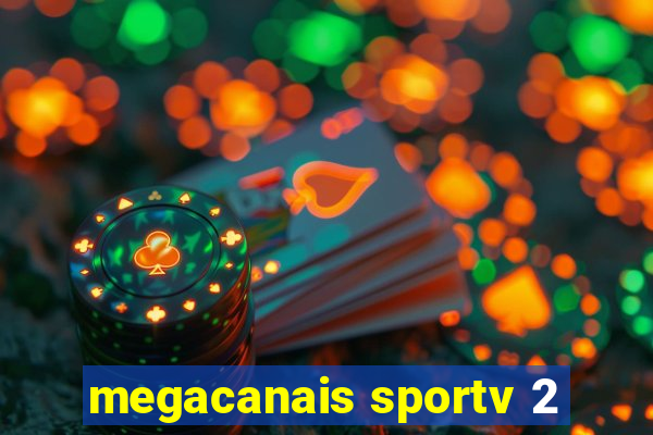 megacanais sportv 2