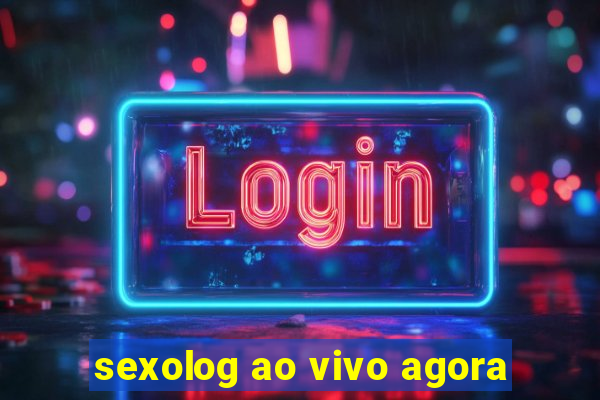 sexolog ao vivo agora